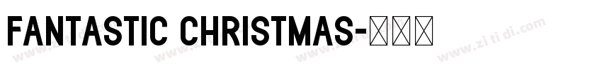 Fantastic Christmas字体转换
